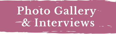 Photo Gallery & Interviews